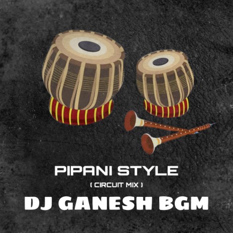 Pipani Style (Circuit Mix) | Boomplay Music