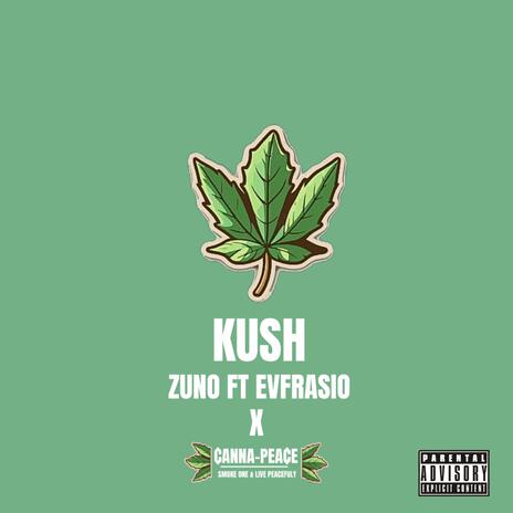 Kush ft. Evfrasio | Boomplay Music