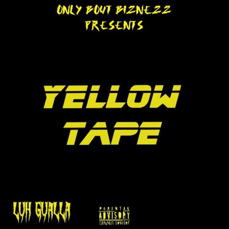 Yellow Tape | Boomplay Music