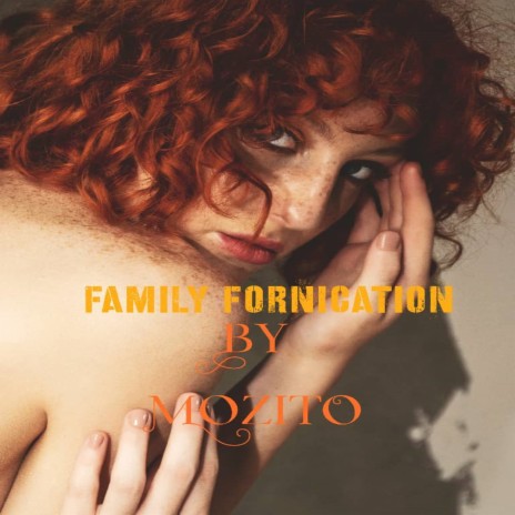 Family Fornication | Boomplay Music