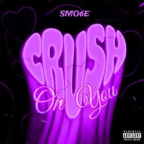 Crush On You | Boomplay Music