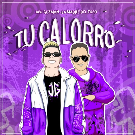 Tu Calorro ft. La Madre del Topo | Boomplay Music