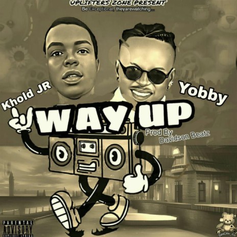 Way Up ft. Yobby | Boomplay Music