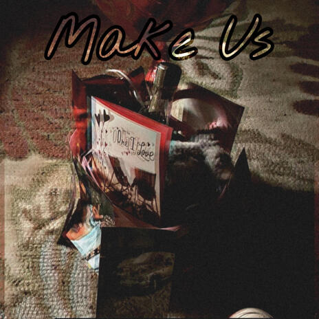 Make Us ft. 3SoWixked | Boomplay Music