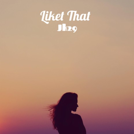 Liket That | Boomplay Music