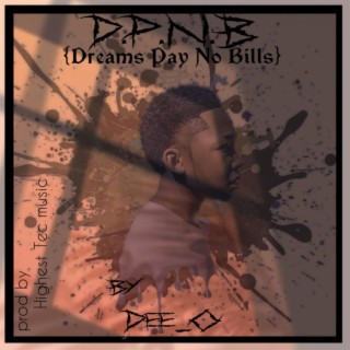 DPNB (Dreams Pay No Bills)