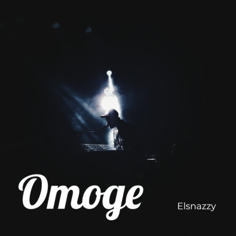Omoge ft. Dj Celz | Boomplay Music