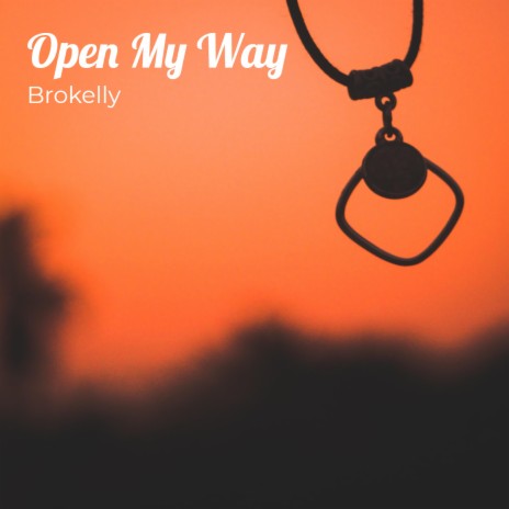 Open My Way | Boomplay Music