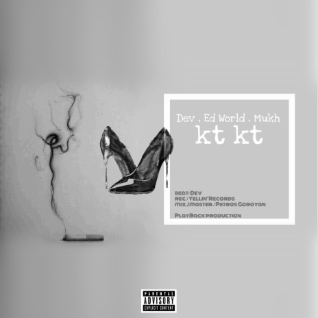 Kt Kt ft. Ed World & Mukh | Boomplay Music