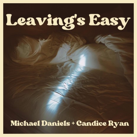 Leaving's Easy ft. Candice Ryan | Boomplay Music