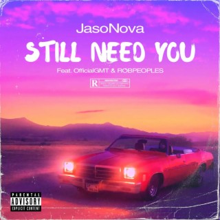 Still Need You