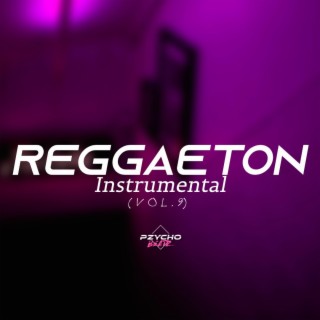 REGGAETON INSTRUMENTAL, Vol. 9