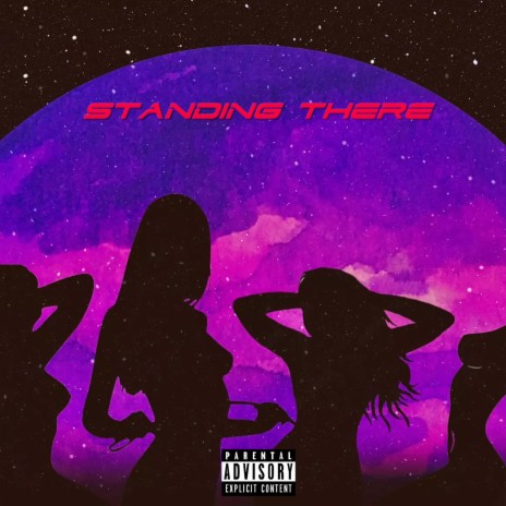 Standin' There | Boomplay Music