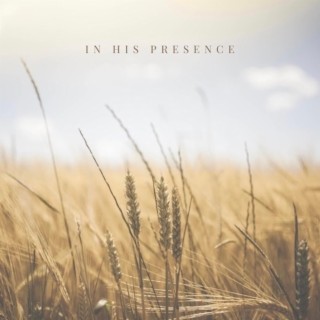 In His Presence