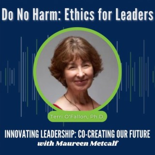 S8-Ep52: Do No Harm: Ethics for Leader