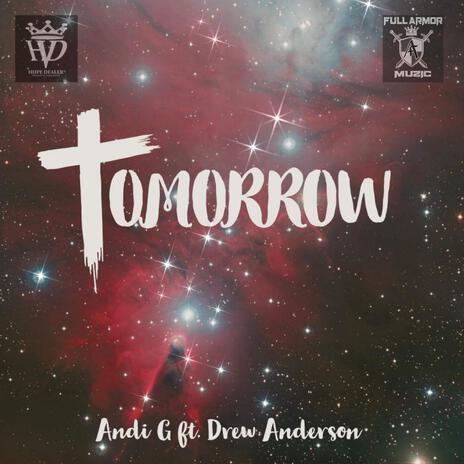 Tomorrow ft. Drew Anderson | Boomplay Music