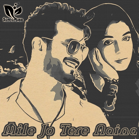 Mile Jo Tere Naina | Boomplay Music