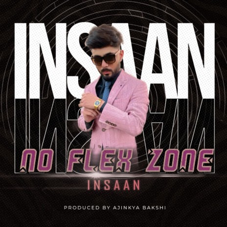 No Flex Zone ft. Ajinkya Bakshi | Boomplay Music