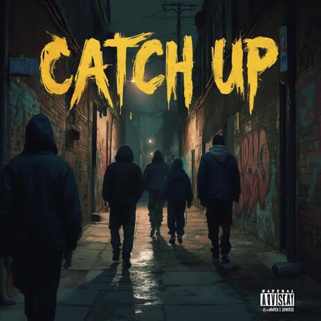 Catch Up | Boomplay Music