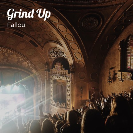 Grind Up | Boomplay Music