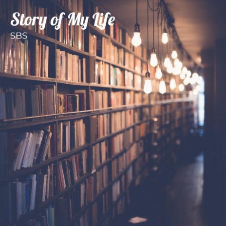 Story of My Life - R&b | Boomplay Music