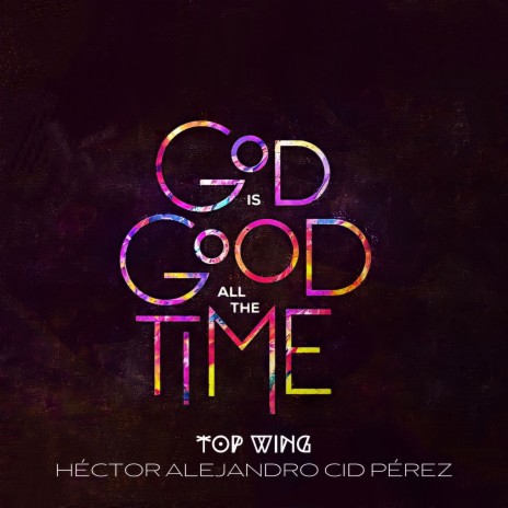 My God ft. Héctor Alejandro Cid Pérez