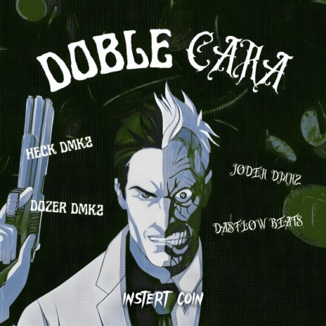 Doble Cara ft. Heck Dmk2, Dozer Dmk2 & DasFlow Beats | Boomplay Music