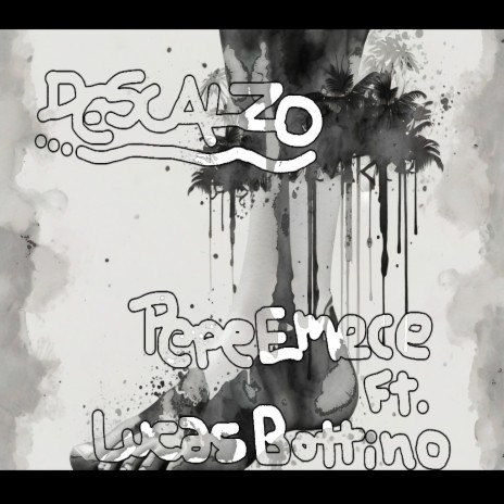 Descalzo ft. Pepe Emece & Lucas Bottino | Boomplay Music