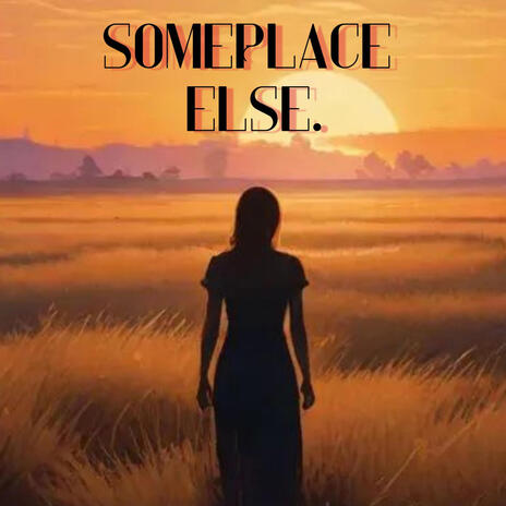 Someplace else | Boomplay Music