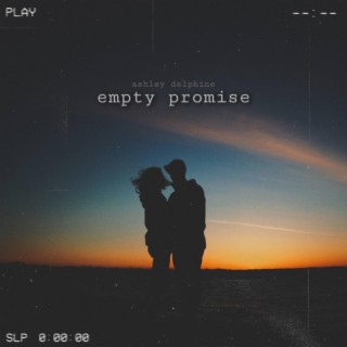 empty promise lyrics | Boomplay Music