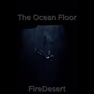 The Ocean Floor