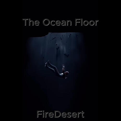 The Ocean Floor | Boomplay Music