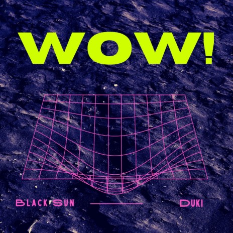 Wow! ft. Duki | Boomplay Music
