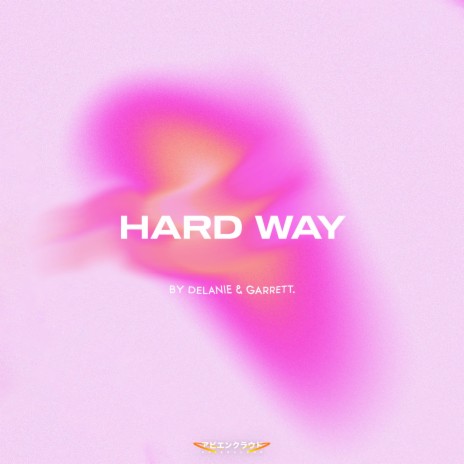 Hard Way ft. Garrett. | Boomplay Music