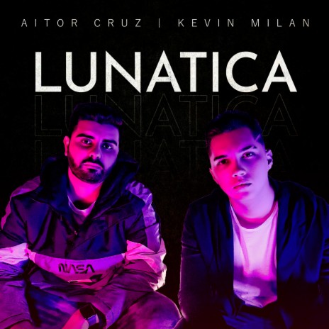 Lunática ft. Kevin Milan | Boomplay Music