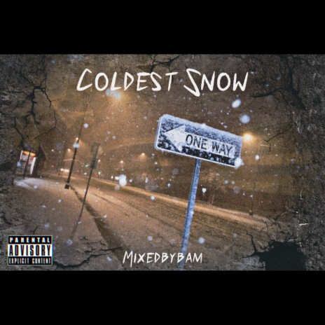 Coldest Snow | Boomplay Music