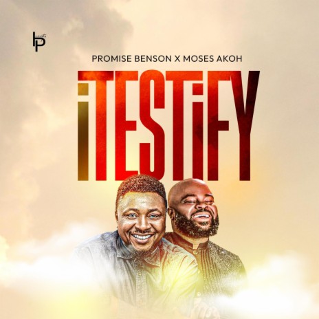 I Testify ft. Moses Akoh | Boomplay Music