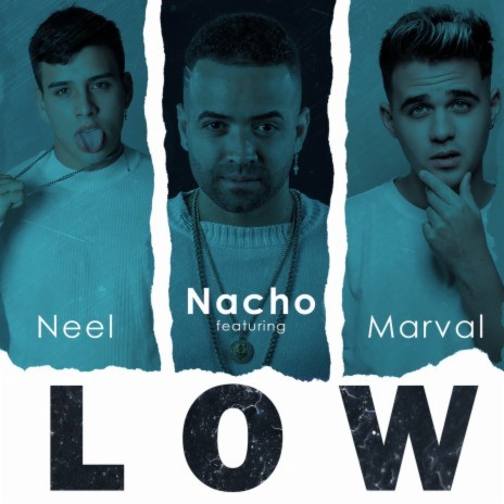 Low ft. Neel & Marval | Boomplay Music