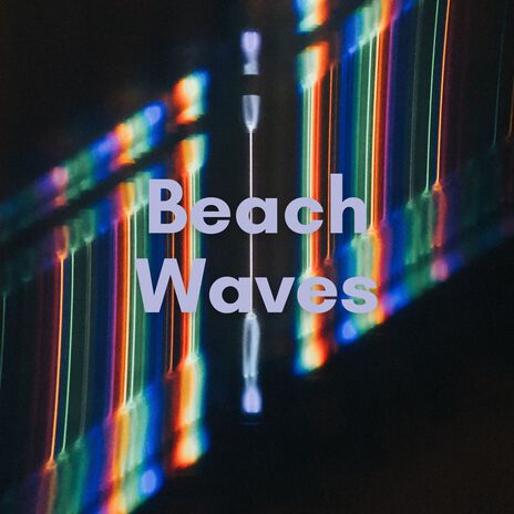 Beach Waves | Boomplay Music