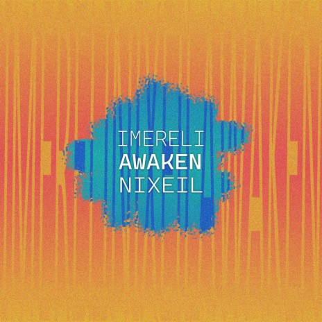 Awaken ft. Nixeil | Boomplay Music