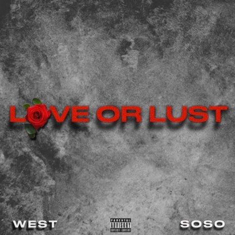 Love or Lust ft. Sosa | Boomplay Music