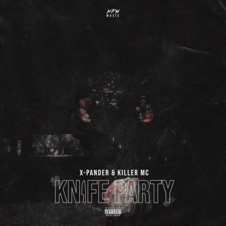 Knife Party ft. Killer MC | Boomplay Music