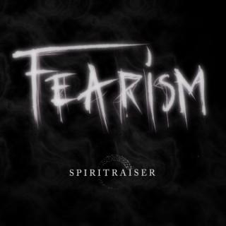 Fearism