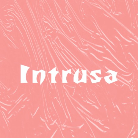 Intrusa | Boomplay Music