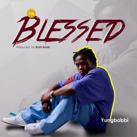I’M Blessed | Boomplay Music