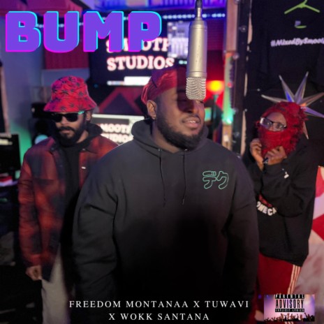 BUMP ft. Tuwavi & Wokk Santana | Boomplay Music