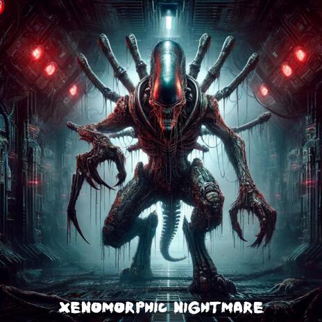 Xenomorphic Nightmare