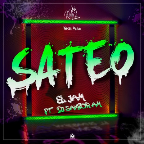Sateo ft. Dj Saybor Am | Boomplay Music