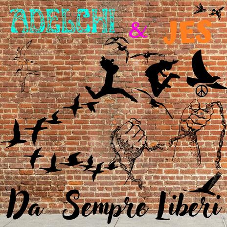 Da sempre liberi | Boomplay Music