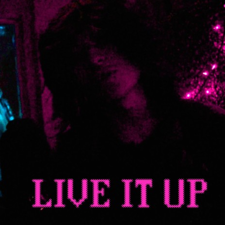 LIVE IT UP ft. reedsnovember | Boomplay Music